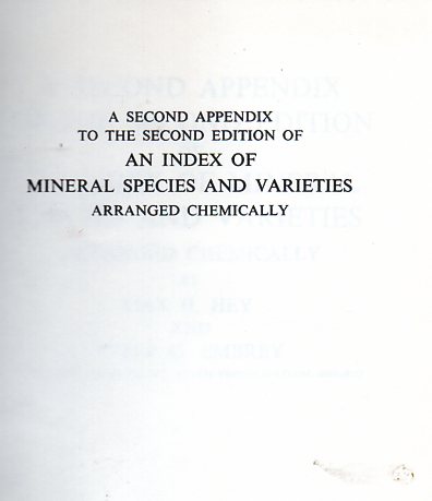 [USED] A second Appendix to the Second Edition of An Index of Mineral Species & Varieties Arranged Chemically