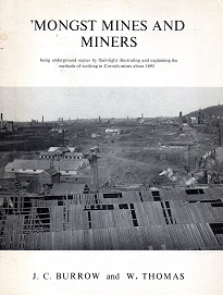 [USED] Mongst Mines and Miners,  being underground scenes by flash-light illustrating and explaining the metods of working in Cornish mines about 1895