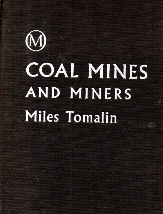 [USED] Coal mines and miners