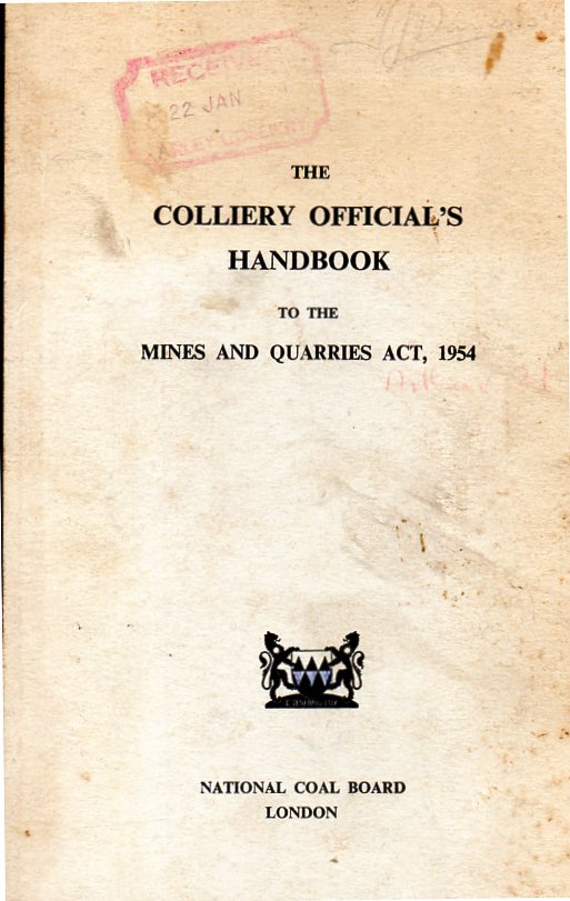 [USED] The Colliery Officials Handbook To The Mines And Quarries Act, 1954