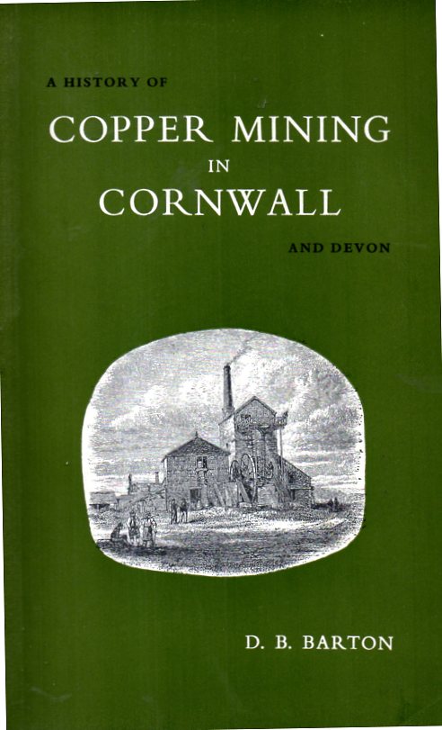 [USED] A History of Copper Mining in Cornwall and Devon first edition