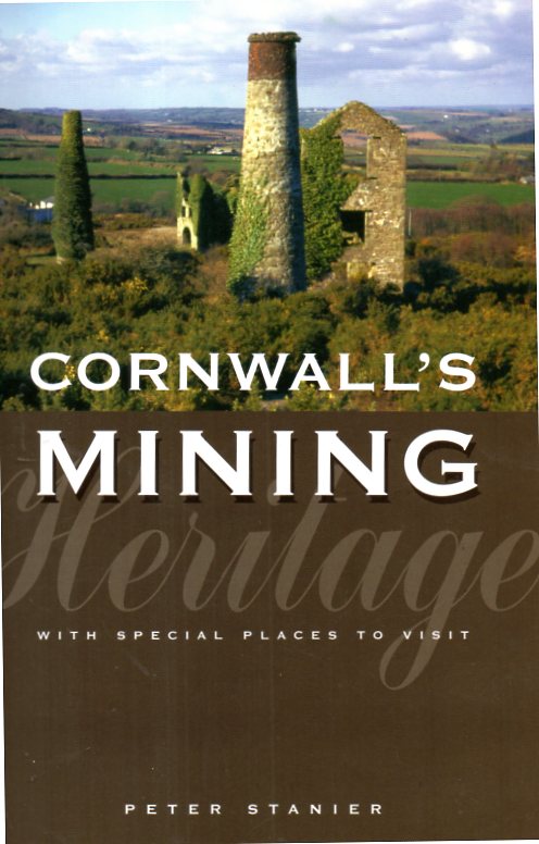 Cornwall's Mining Heritage with special places to visit