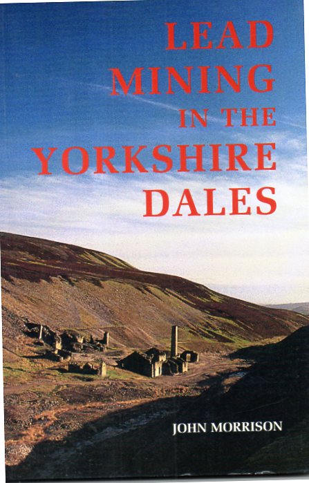 [USED] Lead Mining in the Yorkshire Dales