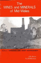 [USED] The Mines and Minerals of Mid-Wales North Cardigan and West Montgomery