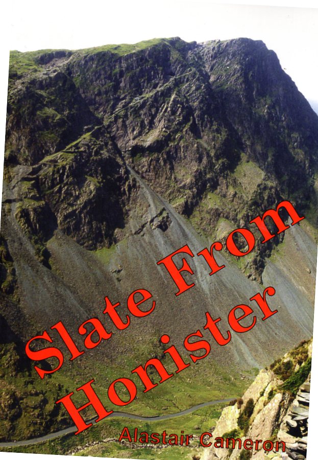 [USED] Slate from Honister A History and Description of the Slate Industry at Honister