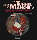 [USED] Le Tunnel Sous La Manche. Un Nouveau Continent