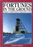 [USED] Fortunes in the Ground , Cobalt, Porcupie & Kirkland Lake (Ontario)