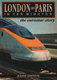 [USED] London to Paris in Ten Minutes: the Eurostar story