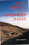 [USED] Lead Mining in the Yorkshire Dales