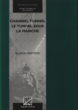 [USED] Channel Tunnel/Le Tunnel Sous La Manche. Overview and guide to the Literature