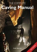 [USED] The Complete Caving Manual 