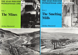 [USED] The Lead Industry of Wensleydale and Swaledale - 2 volumes Vol 1 The Mines; Vol 2 Smelting Mills 