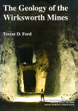 [USED] The Geology of the Wirksworth Mines - Mining History 16:2 2005